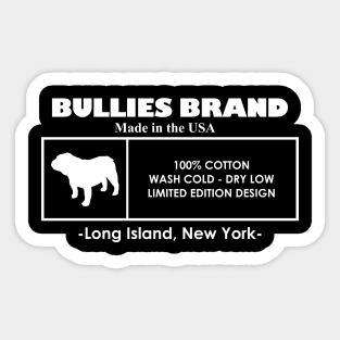 Bullies Brand Tag Design Wht Sticker